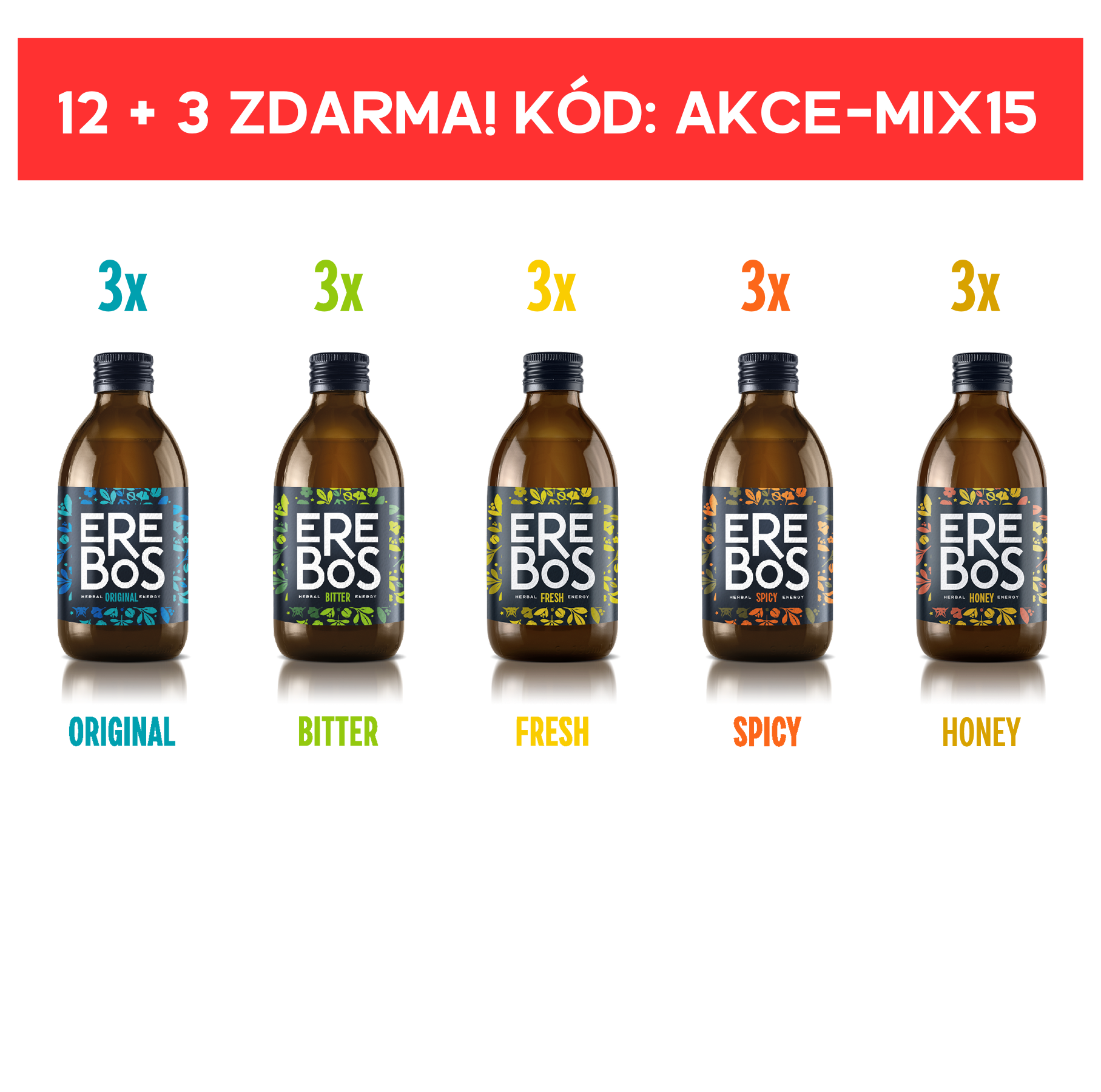 EREBOS MIX 15 12 + 3 ZDARMA! KÓD AKCE-MIX15